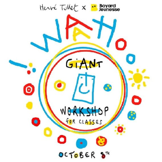 “I WAHOO” a worldwide workshop with Hervé Tullet